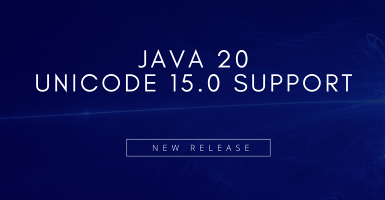 Unicode 15.0 Support Java 20