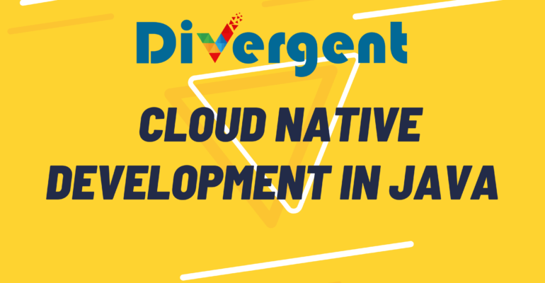 Exploring the Power of Cloud-Native Development in Java